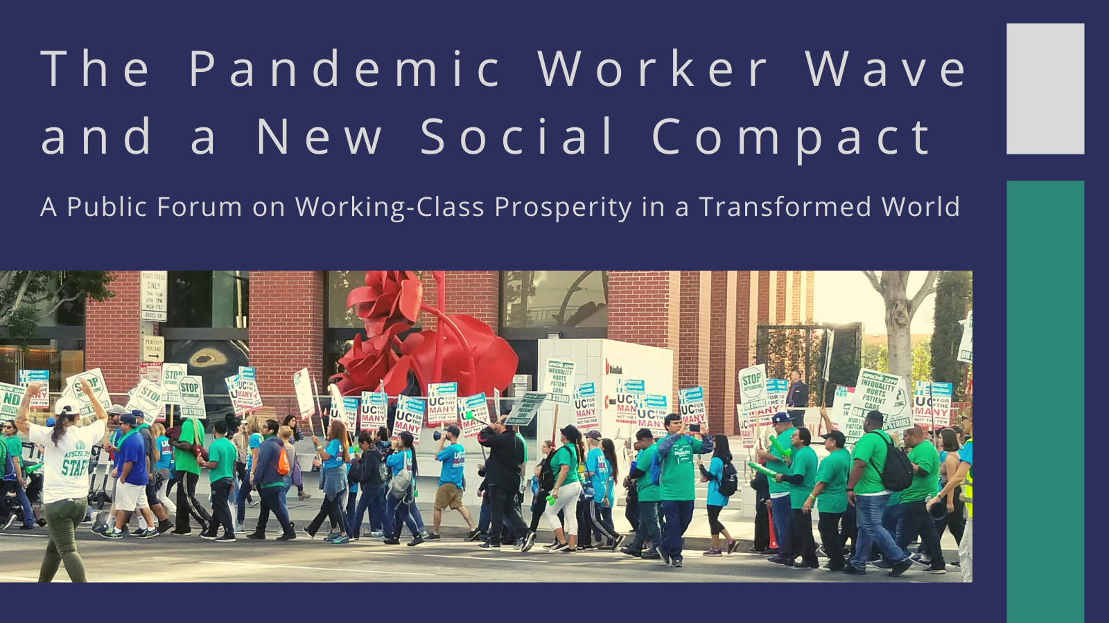 Protester with caption "The Pandemic Worker Wave and a New Social Compact: A Public Forum on Working-Class Prosperity in a Transformed World"