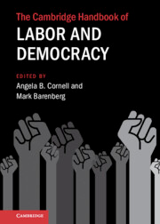 Cover for "The Cambridge Handbook of Labor and Democracy, edited by Angela B. Cornell and Mark Barenberg."